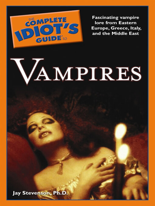 Title details for The Complete Idiot's Guide to Vampires by Jay Stevenson - Available